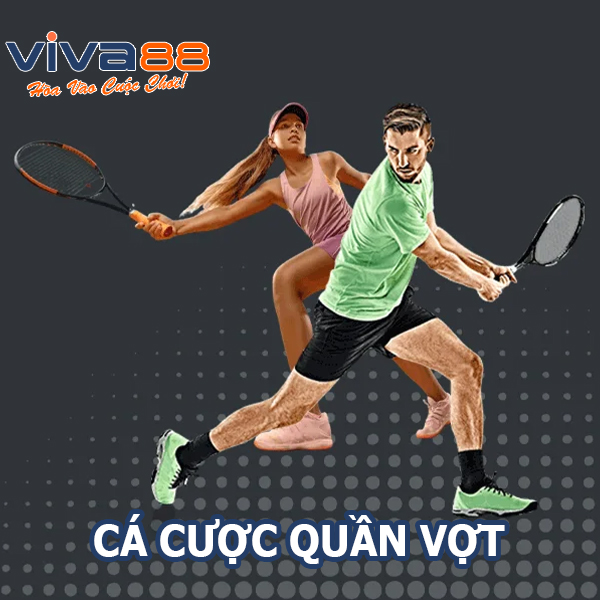 Cá cược Quần Vợt Viva88